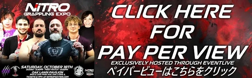  ナイトロ・グラップリング・エキスポ オンラインPPV EventLive ペイパービュー